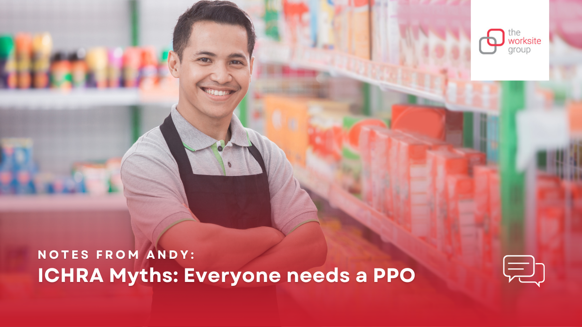 Picture of grocery store worker with blog title: Notes from Andy | ICHRA Myths: Everyone needs a PPO