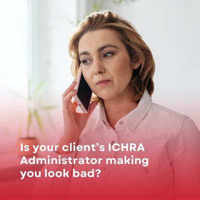 Is your client's ICHRA Administrator making you look bad?